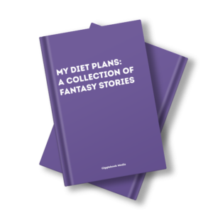 MY DIET PLANS: A COLLECTION OF FANTASY STORIES