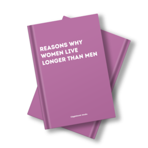 REASONS WHY WOMEN LIVE LONGER THAN MEN