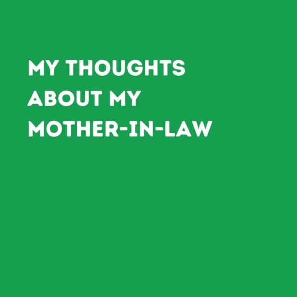 My Thoughts About My Mother-in-Law – GiggleBook Media